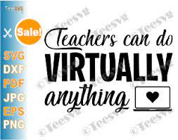 Download Teachers Can Do Virtually Anything Svg Virtual Learning Svg Online Teacher Teaching Saying Shirt School Distance E Learning Svg 1st Day Back To School Quote Teesvg Etsy Pinterest