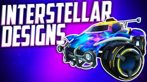 Interstellar black market car designs on rocket league do you want a reliable way to buy and sell cheap rocket. Best Interstellar Car Designs In Rocket League Youtube