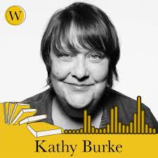 From her north London childhood to the red carpet in Cannes, Kathy Burke  has always spoken her mind. Thank God! In a classic Waterstones Podcast,  she spoke with us about her path into acting, her love ...