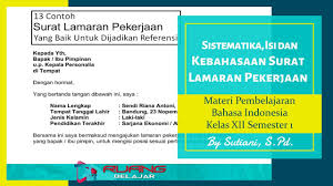 Kaidah bahasa dan sistematika surat lamaran pekerjaan wajib pinters perhatikan. Sistematika Isi Dan Kebahasaan Surat Lamaran Pekerjaan Youtube