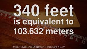 1.5 meters equal 4.9212598425 feet (1.5m = 4.9212598425ft). 340 Ft To M How Long Is 340 Feet In Meters Convert