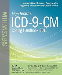 Maybe you would like to learn more about one of these? 9781556483998 Icd 9 Cm Coding Handbook With Answers 2015 Icd 9 Cm Coding Handbook With Answers Faye Brown S Zvab Leon Chisen Nelly Ed Brown Faye 1556483996