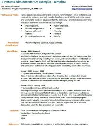 On this page you will find a bank of professionally designed office administrator resume templates which can be of great assistance to anyone who wants to write a cv for this role. It Systems Administrator Cv Example Cv Examples Resume Examples Free Resume Samples