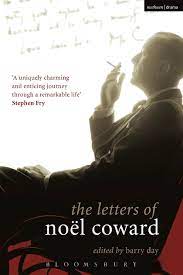 The Letters Of Noel Coward Diaries Letters And Essays Noel Coward Barry Day Methuen Drama