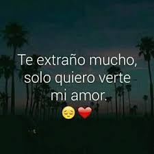 Pin De Ana Fuentes En Yo Quiero Verte Mi Amor Amor Frases De Amor Esposos