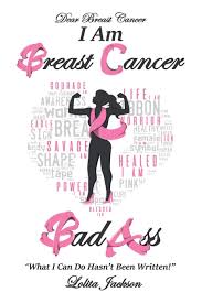 However, a number of other cancers may be implicated as well. Breast Cancer Bad Ass Jackson Lolita 9781728324883 Books Amazon Ca