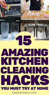 15 Kitchen Cleaning Hacks Every Lazy Person Should Know One Does Simply Cleaning Hacks Kitchen Cleaning Hacks Clean Dishwasher
