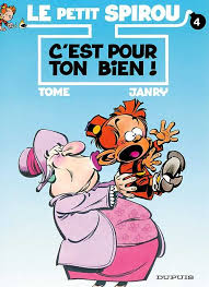 Tome Janry Le Petit Spirou 4 C Est Pour Ton Bien Premiere Apparition De La Jolie Prof De Math 3 Spirou Bande Dessinee Planche Bd