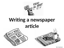 Bibme's guide makes it simple. How To Write A Newspaper Article Powerpoint Year5 Year6 Teaching Resources