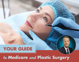 Your Guide to Medicare and Plastic Surgery