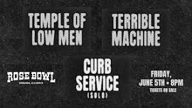 Temple of Low Men + Terrible Machine + Curb Service (solo)