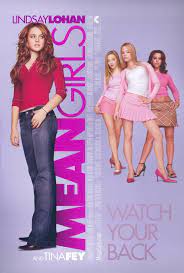 Mean Girls Movie Posters At Moviegoods Com Mean Girls Mean Girls Movie Girl Movies