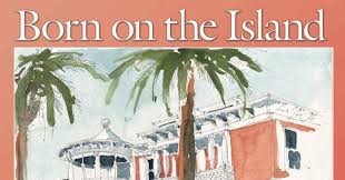 Image result for born on the island galveston