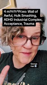 Wall of Awful, Hulk Smashing, ADHD industrial Complex, Acceptance, Trauma.  #adhd #hulksmash