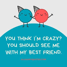 71 Funny Friendship Quotes That Will Crack You Up
