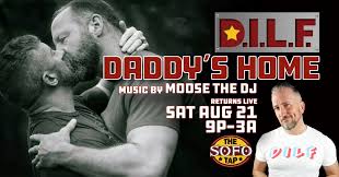 DILF: Daddy's Home w/Moose the DJ — The SoFo Tap