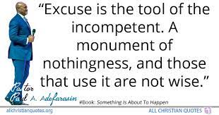 At some stage, if you want to live the life you're dreaming of, you're going to have to let them go. Paul A Adefarasin Quote About Excuse Wise Disturbed Resign Tool Incompetent All Christian Quotes