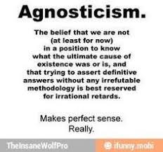 Agnosticism Agnostic Atheist Atheist Agnostic