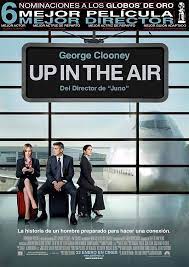 Cinelodeon Com Up In The Air Jason Reitman Critica George Clooney Peliculas Peliculas Mejores