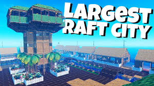 Maybe you would like to learn more about one of these? Building The Largest Raft City Ever Raft Gameplay Youtube