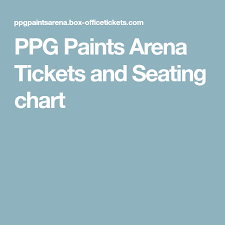 Ppg Paints Arena Tickets And Seating Chart Date Yo Spouse