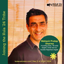 JOINING THE KULA' 24 TRIBE! Welcome Mahavir Pratap Sharma to Kula Conclave  2024! Mahavir Pratap Sharma is a serial entrepreneur, angel investor, and  industry leader with 35+ years of experience across diverse