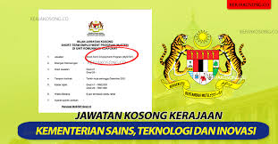 Badan yang terkandung dalam kementerian sains, teknologi dan inovasi. Jawatan Kosong Kementerian Sains Teknologi Dan Inovasi Gaji Rm1 493 00 Rm9 546 00