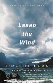 Другие книги автора timothy egan. Lasso The Wind By Timothy Egan 9780679781820 Penguinrandomhouse Com Books