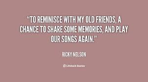 Reuniting With Old Friends Quotes Quotesgram