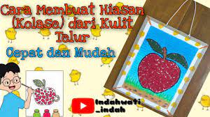 Untuk gambar sketsa buah apel sendiri cukup mudah dibuat. Cara Membuat Hiasan Kolase Dari Kulit Telur Kelas 1 Tema 5 Subtema 4 Youtube