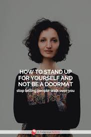  Do You Let Other People Make Decisions For You Do You Allow Others To Ignore Your Opinion Follow This Ad Stand Up For Yourself Stand Up Treat Yourself Quotes