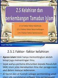 O kemunculan mazhab bermula, selepas kewafatan nabi muhammad s.a.w. Kelahiran Dan Perkembangan Tamadun Islam