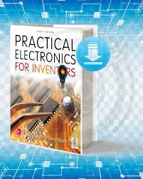 Download Practical Electronics For Inventors Electrical Engineering Books Electronic Circuit Projects Electronics Mini Projects
