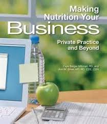 Making Nutrition Your Business Private Practice And Beyond Private Practice Nutrition Health Science