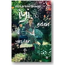 Nil karaibrahimgil is presented by dizicentral.com follow us on our facebook page for the latest news, blogs on shows, celebrities, turkey and much more. Iyi Gelen Yazilar Nil Karaibrahimgil Kitabi Ve Fiyati