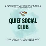 Quiet Social Club — Dutchess Pride