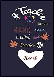 If you decide to use one of these services, get a bunch of people together, and. A Teacher Take A Hand Opens A Mind And Touches A Heart Teacher Notebook Teacher Quote Notebook Gift Lined Composition Teacher Appreciation Day Thank You 7 X 10 Inch Volume 4 Lequire Marin 9781722113735 Amazon Com