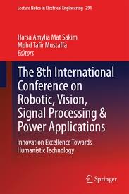 Mohamad faiz bin ab rahman (durham university), deputy chairman: The 8th International Conference On Robotic Vision Signal Processing Power Applications Springerlink