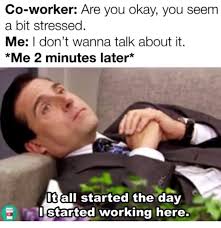 24 Workplace Memes Everyone Needs To Laugh At By 5pm Workplace Memes Work Stress Humor Work Jokes