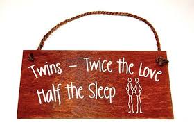 Lovely hanging wooden sign decoration home gift wife listen funny birthday. Mother Of Twins Plaque 6 99 Www Twinsgiftcompany Co Uk Twin Life Twins Gift Twin Quotes