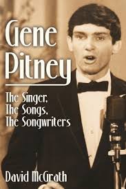Gene Pitney: The Singer, the Songs, the Songwriters (Paperback)
