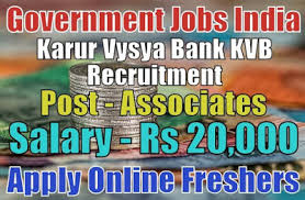 What is the profile of probationary officer in bank? Karur Vysya Bank Recruitment 2019 For Associate Posts Apply Online Government Jobs India Jobsgovind
