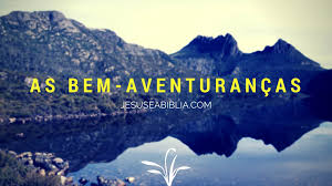 Como Viver as Bem-Aventuranças HOJE? | Jesus e a Bíblia