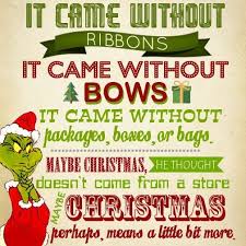 You Re A Mean One Mr Grinch Instead Of Bows It S Suppose To Say Tags Grinch Christmas Grinch Quotes Grinch Christmas Decorations