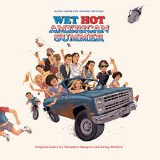 Wet Hot American Summer - Original Motion Picture Soundtrack