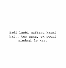 Tum Aana We Heart It Find Image Quotes