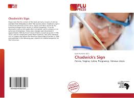 These medical condition or symptom topics may be relevant to medical information for chadwick's sign Chadwick S Sign 978 620 0 50310 7 6200503109 9786200503107