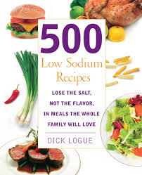 It's loaded with fiber (10. 500 Low Sodium Recipes Lose The Salt Not The Flavor In Meals The Whole Family Will Love Dick Logue 0080665002731 Amazon Com Books