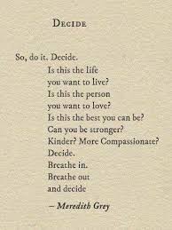 And Don T Regret Your Decisions Words Quotes Anatomy Quote Quotes