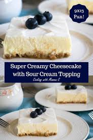 You Have To Try Mom S Cheesecake With Sour Cream Topping It S Baked In A 9x13 Pan And Has A Sour Cream Cheesecake Sour Cream Recipes Creamy Cheesecake Recipe